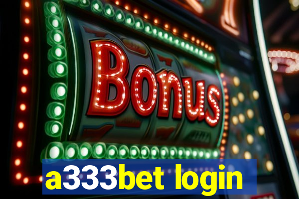 a333bet login